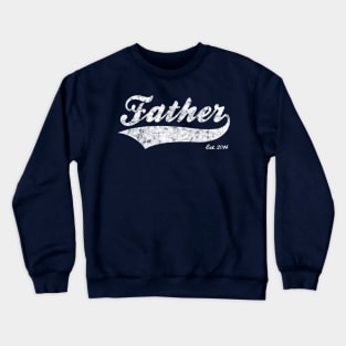 Father Est. 2014 Crewneck Sweatshirt